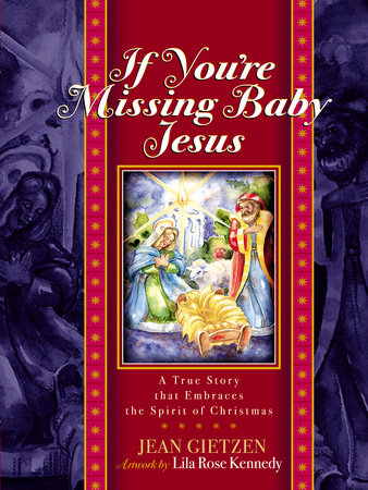If You're Missing Baby Jesus Hardcover by Jean Gietzen