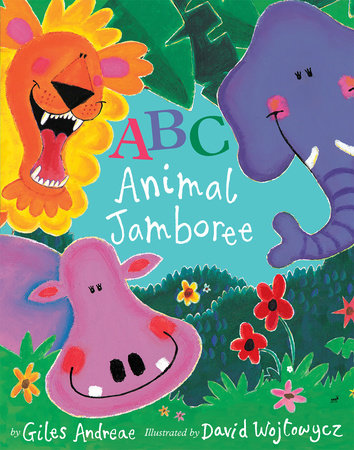 ABC Animal Jamboree TR by Giles Andreae; illustrated by David Wojtowycz