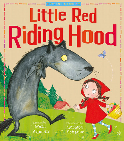 Little Red Riding Hood Paperback by Tiger Tales; illustrated by Loretta Schauer