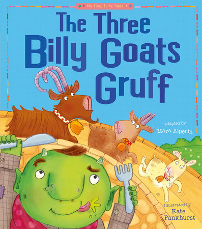 The Three Billy Goats Gruff Paperback by Tiger Tales; illustrated by Kate Pankhurst