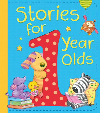 Stories for 1 Year Olds Hardcover by Amanda Leslie et al.