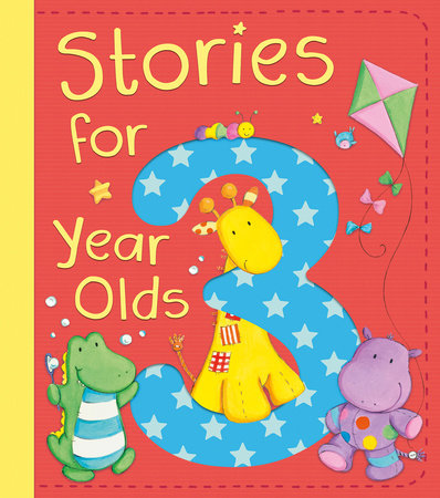 Stories for 3 Year Olds Hardcover by David Bedford et al.
