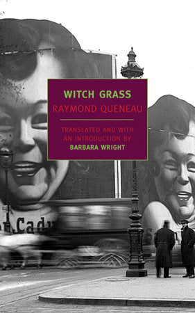 Witch Grass Paperback by Raymond Queneau; Introduction by Barbara Wright