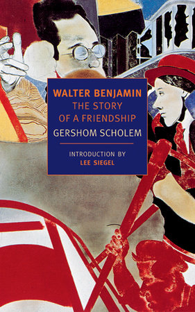 Walter Benjamin Paperback by Gershom Scholem; Introduction by Lee Siegel; Translated by Harry Zohn
