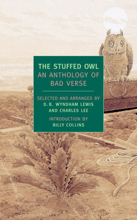 The Stuffed Owl Paperback by Introduction by Billy Collins; Edited by D.B. Wyndham Lewis, Charles Lee