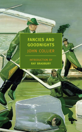 Fancies and Goodnights Paperback by John Collier; Introduction by Ray Bradbury