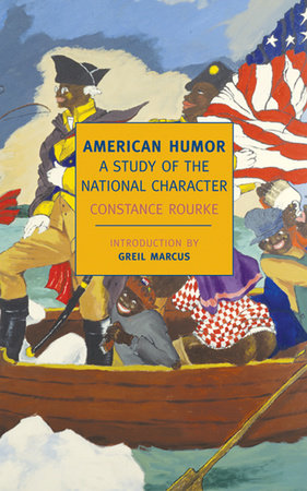 American Humor Paperback by Constance Rourke; Introduction by Greil Marcus