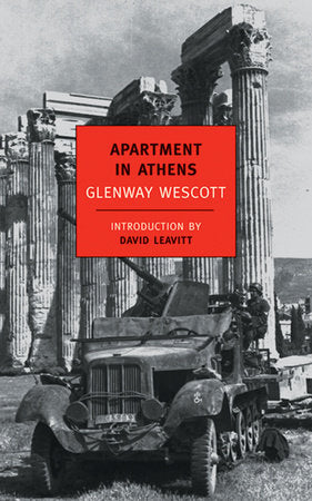 Apartment in Athens Paperback by Glenway Wescott; Introduction by David Leavitt