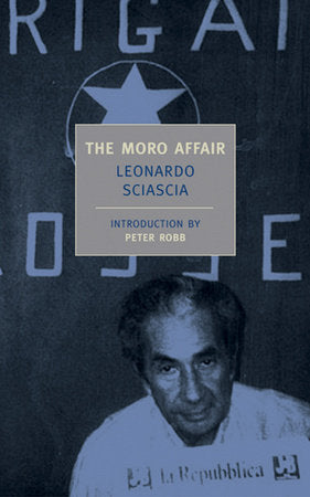 The Moro Affair Paperback by Leonardo Sciascia; Introduction by Peter Robb