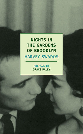 Nights in the Gardens of Brooklyn Paperback by Harvey Swados; Preface by Grace Paley