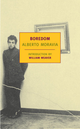 Boredom Paperback by Alberto Moravia; Introduction by William Weaver; Translated by Angus Davidson