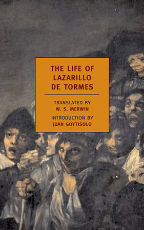 The Life of Lazarillo de Tormes Paperback by Introduction by Juan Goytisolo; Translated by W. S. Merwin