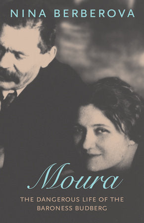 Moura Hardcover by Nina Berberova; Translated by Marian Schwartz, Richard D. Sylvester
