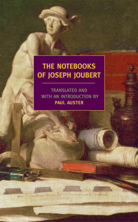 The Notebooks of Joseph Joubert Paperback by Joseph Joubert; Introduction by Paul Auster