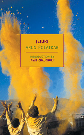 Jejuri Paperback by Arun Kolatkar; Introduction by Amit Chaudhuri