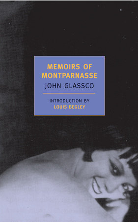 Memoirs of Montparnasse Paperback by John Glassco