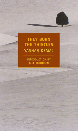 They Burn the Thistles Paperback by Yashar Kemal