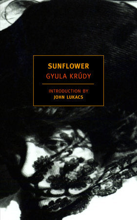 Sunflower Paperback by Gyula Krudy