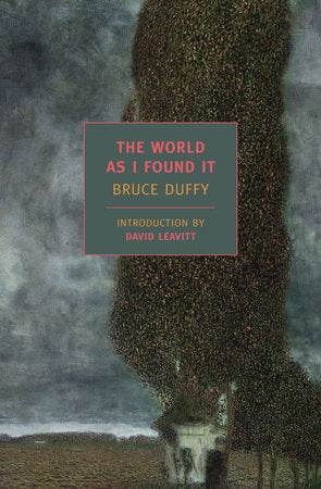 The World as I Found It Paperback by Bruce Duffy