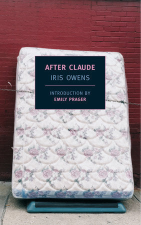 After Claude Paperback by Iris Owens