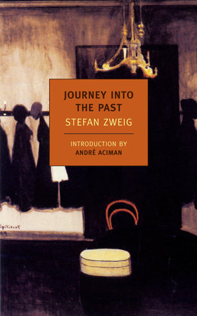 Journey Into the Past Paperback by Stefan Zweig