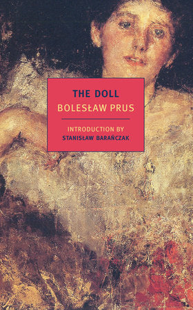 The Doll Paperback by Boleslaw Prus, Translated from the Polish by David Welsh, Introduction by Stanislaw Baranczak