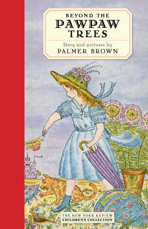 Beyond the Pawpaw Trees Hardcover by Palmer Brown