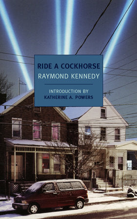 Ride a Cockhorse Paperback by Raymond Kennedy
