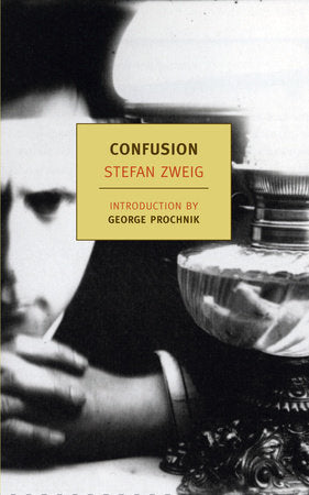 Confusion Paperback by Stefan Zweig, Translated by Anthea Bell