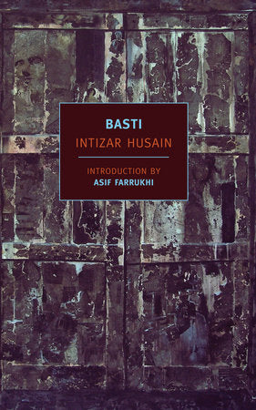 Basti Paperback by Intizar Husain; Introduction by Asif Farrukhi; Translated by Frances W. Prichett
