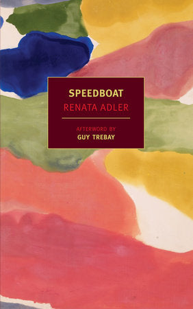 Speedboat Paperback by Renata Adler; Afterword by Guy Trebay
