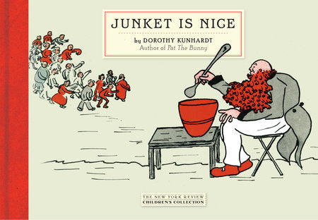 Junket Is Nice Hardcover by Dorothy Kunhardt