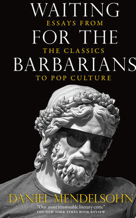 Waiting for the Barbarians Paperback by Daniel Mendelsohn