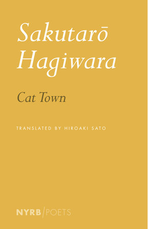 Cat Town Paperback by Sakutaro Hagiwara, translated from the Japanese and edited by Hiroaki Sato
