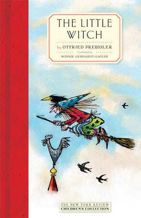 The Little Witch Hardcover by Otfried Preussler, translated from the German by Anthea Bell, illustrated by Winnie Gebhardt-Gayler