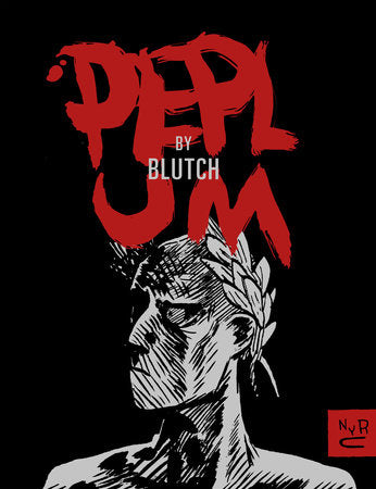 Peplum Paperback by Blutch, translated from the French by Edward Gauvin