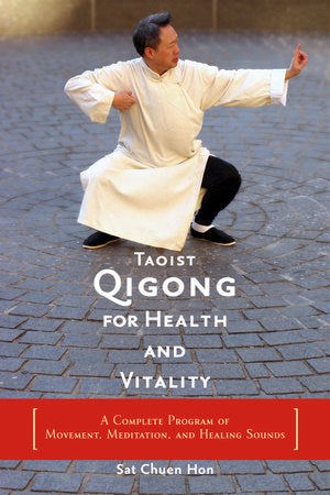 Taoist Qigong for Health and Vitality Paperback by Sat Chuen Hon