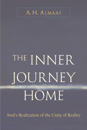 The Inner Journey Home Paperback by A. H. Almaas