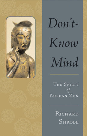 Don't-Know Mind Paperback by Richard Shrobe
