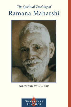 The Spiritual Teaching of Ramana Maharshi Paperback by Ramana Maharshi