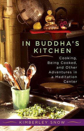 In Buddha's Kitchen Paperback by Kimberley Snow