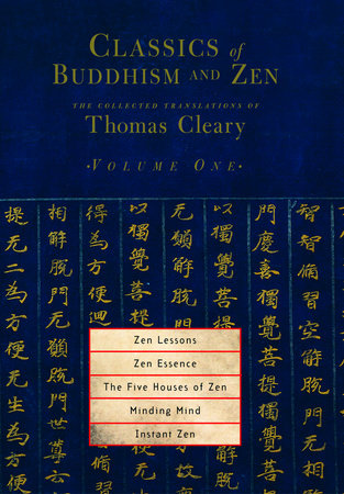 Classics of Buddhism and Zen, Volume One Paperback by Thomas Cleary