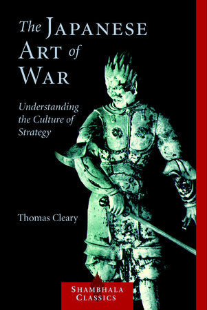 The Japanese Art of War Paperback by Thomas Cleary
