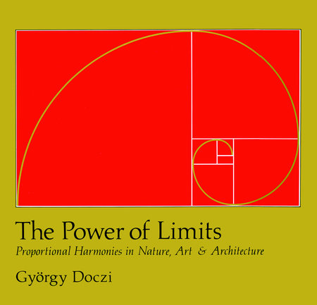 The Power of Limits Paperback by Gyorgy Doczi