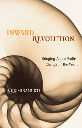 Inward Revolution Paperback by J. Krishnamurti