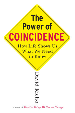 The Power of Coincidence Paperback by David Richo