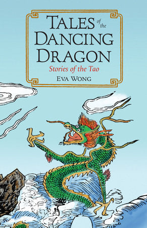 Tales of the Dancing Dragon Paperback by Eva Wong