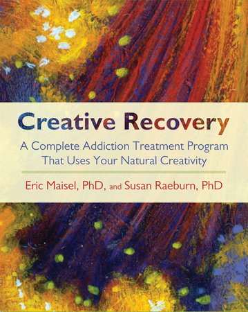 Creative Recovery Paperback by Eric Maisel, Susan Raeburn