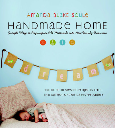 Handmade Home Paperback by Amanda Blake Soule