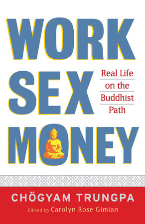 Work, Sex, Money Paperback by Chogyam Trungpa